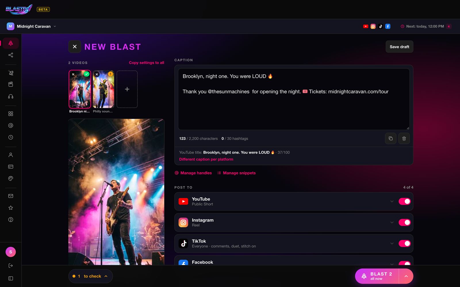 The blast composer: a row of two video tiles, the selected video's cover, the caption box, and a row for each platform with an on/off switch; a Ready checklist and a Blast button at the bottom